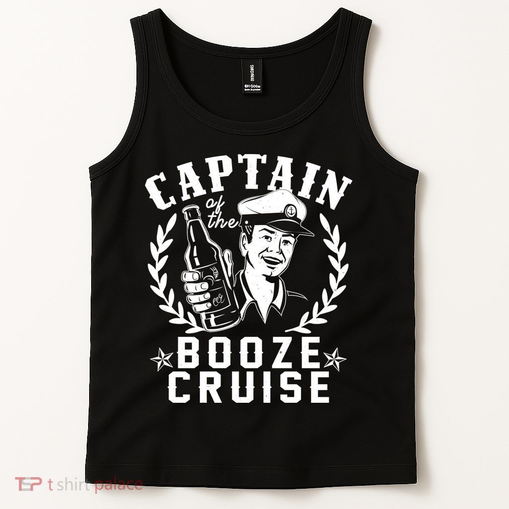 Funny Vintage Captain Of The Booze Cruise Tank Top