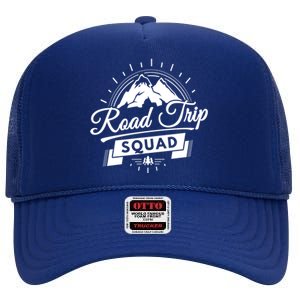 Family Vacation Cool Gift Road Trip Squad Mountains Cute Gift High Crown Mesh Back Trucker Hat