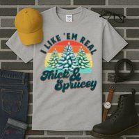 Funny Vintage Christmas I Like 'Em Thick And Sprucey Tall T-Shirt
