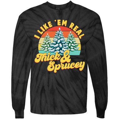 Funny Vintage Christmas I Like 'Em Thick And Sprucey Tie-Dye Long Sleeve Shirt