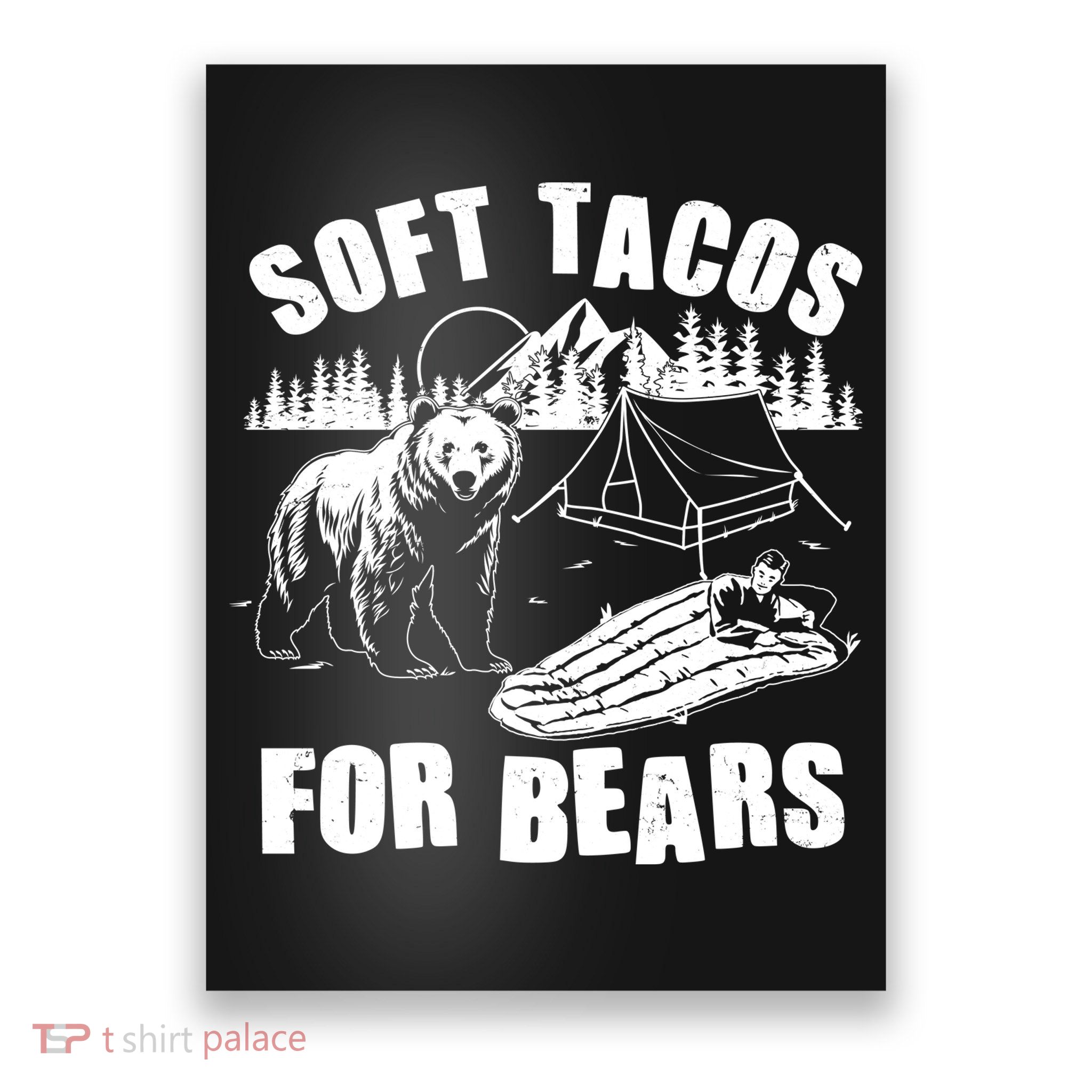 Funny Vintage Camping Soft Tacos For Bears Poster