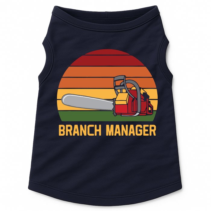 Funny Vintage Chainsaw Branch Manager Lumberjack And Logger Doggie Tank
