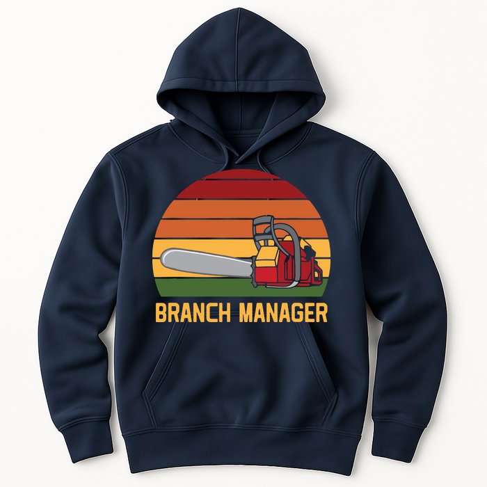 Funny Vintage Chainsaw Branch Manager Lumberjack And Logger Hoodie