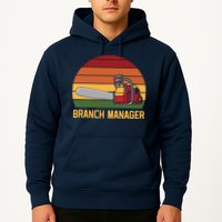 Funny Vintage Chainsaw Branch Manager Lumberjack And Logger Hoodie