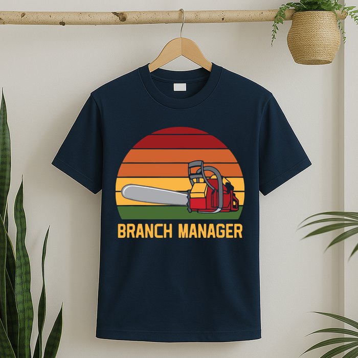 Funny Vintage Chainsaw Branch Manager Lumberjack And Logger T-Shirt