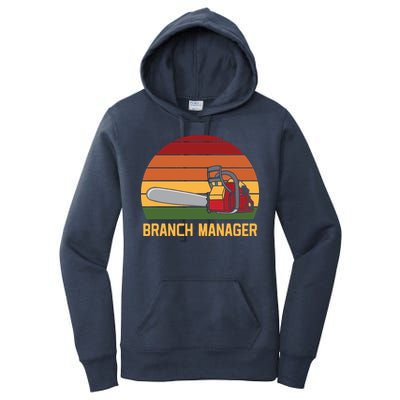 Funny Vintage Chainsaw Branch Manager Lumberjack And Logger Women's Pullover Hoodie