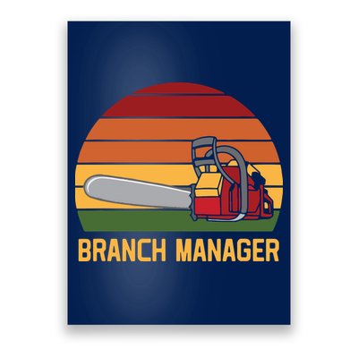 Funny Vintage Chainsaw Branch Manager Lumberjack And Logger Poster