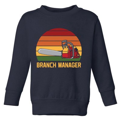 Funny Vintage Chainsaw Branch Manager Lumberjack And Logger Toddler Sweatshirt