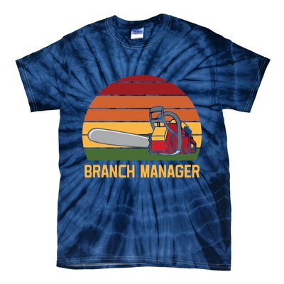 Funny Vintage Chainsaw Branch Manager Lumberjack And Logger Tie-Dye T-Shirt