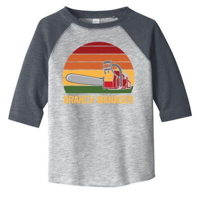 Funny Vintage Chainsaw Branch Manager Lumberjack And Logger Toddler Fine Jersey T-Shirt
