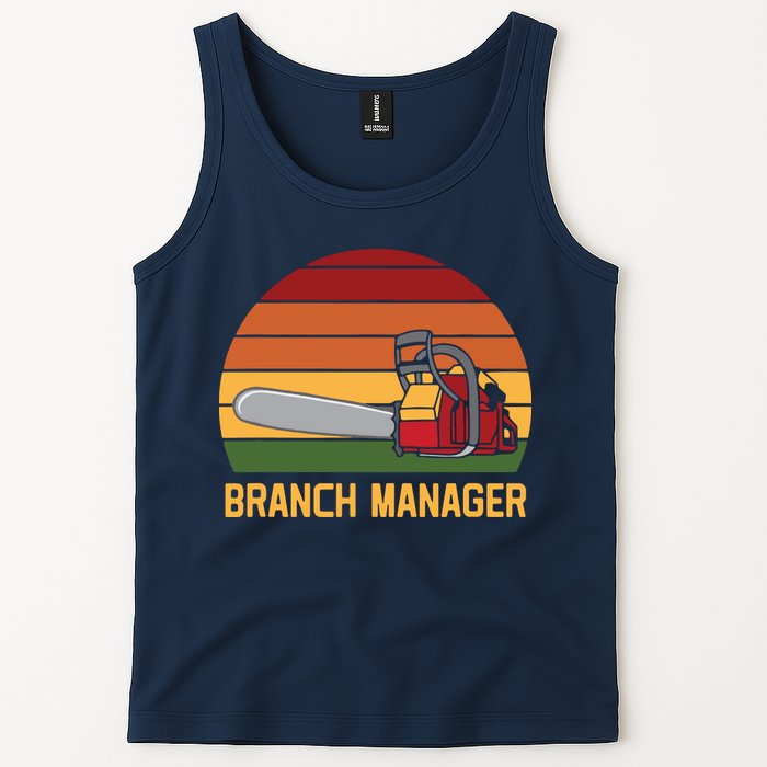 Funny Vintage Chainsaw Branch Manager Lumberjack And Logger Tank Top