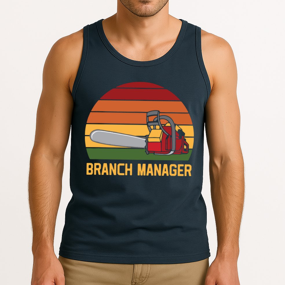 Funny Vintage Chainsaw Branch Manager Lumberjack And Logger Tank Top