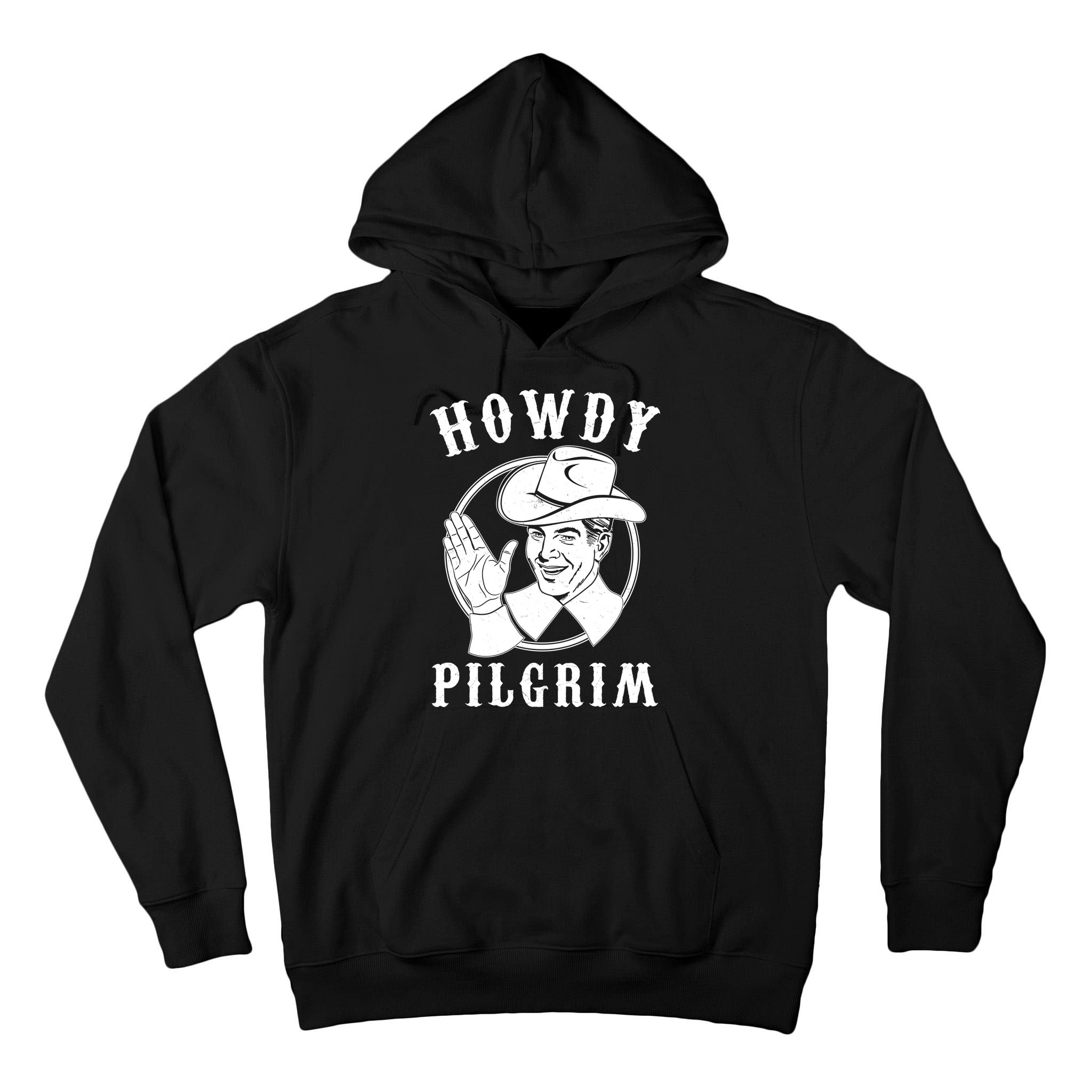 Funny Vintage Cowboy Howdy Pilgrim Tall Hoodie
