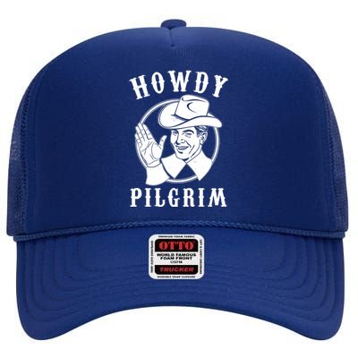 Funny Vintage Cowboy Howdy Pilgrim High Crown Mesh Back Trucker Hat