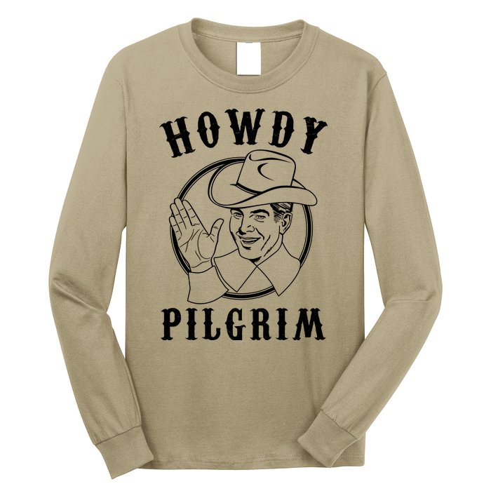 Funny Vintage Cowboy Howdy Pilgrim Long Sleeve Shirt