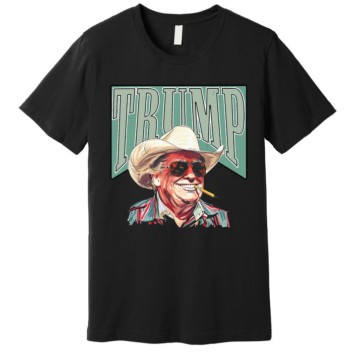 Funny Vintage Cowboy Western Daddy Donald Trump President Premium T-Shirt