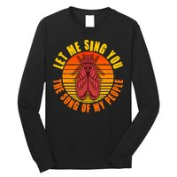 Funny Vintage Cicada Let Me Sing You The Song Of My People Long Sleeve Shirt