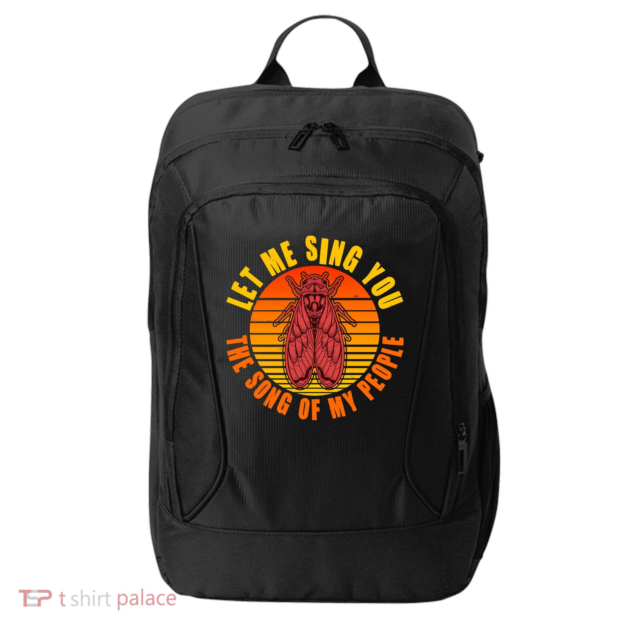 Funny Vintage Cicada Let Me Sing You The Song Of My People City Backpack