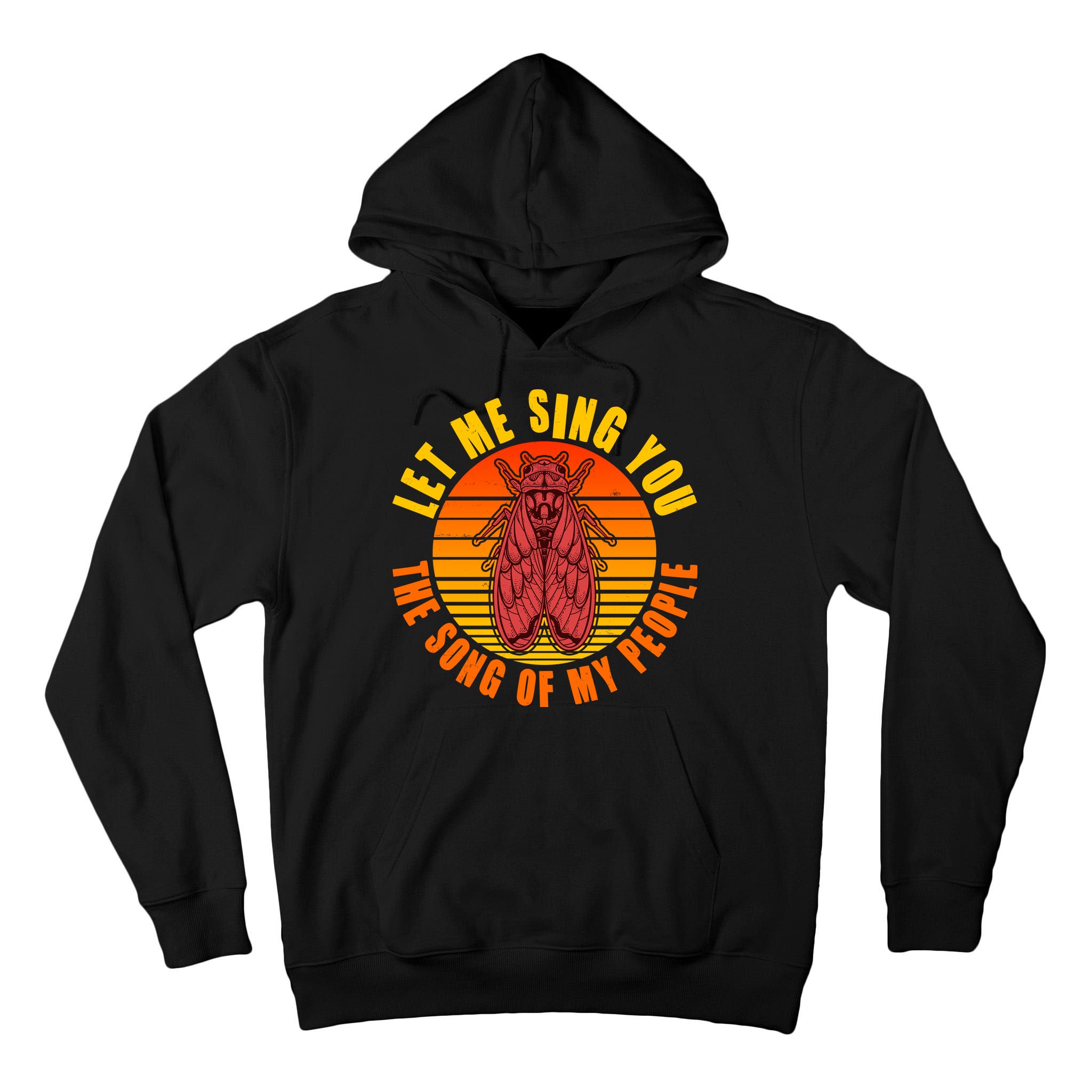 Funny Vintage Cicada Let Me Sing You The Song Of My People Tall Hoodie