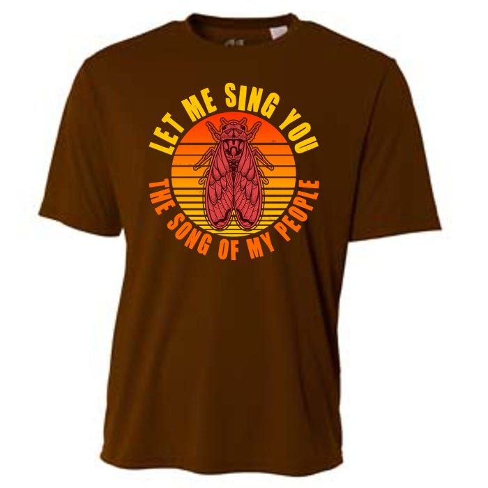 Funny Vintage Cicada Let Me Sing You The Song Of My People Cooling Performance Crew T-Shirt