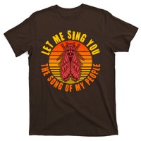 Funny Vintage Cicada Let Me Sing You The Song Of My People T-Shirt