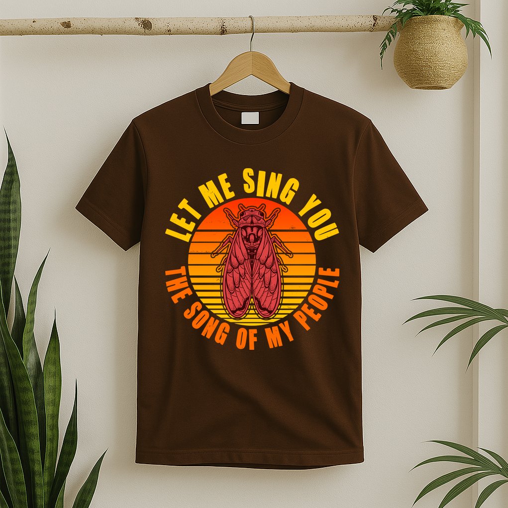 Funny Vintage Cicada Let Me Sing You The Song Of My People T-Shirt