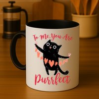Funny Valentine Cat To Me You Are Purrfect Mug