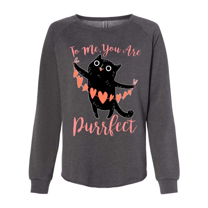 Funny Valentine Cat To Me You Are Purrfect Womens California Wash Sweatshirt