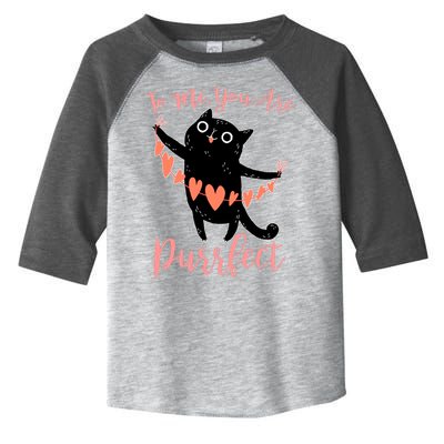 Funny Valentine Cat To Me You Are Purrfect Toddler Fine Jersey T-Shirt