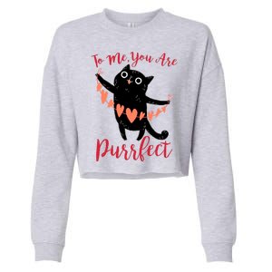 Funny Valentine Cat To Me You Are Purrfect Cropped Pullover Crew