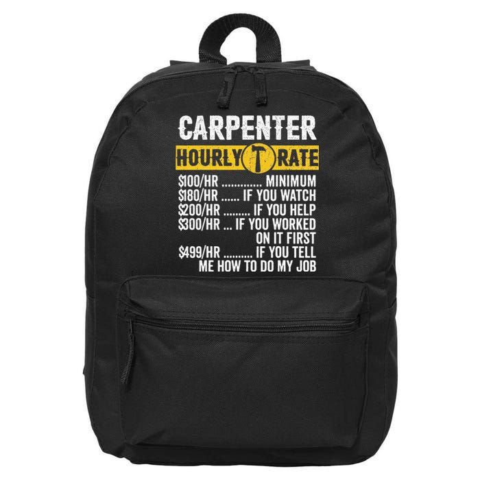 Funny Vintage Carpenter Apparel Woodworking Hourly Rate 16 in Basic Backpack