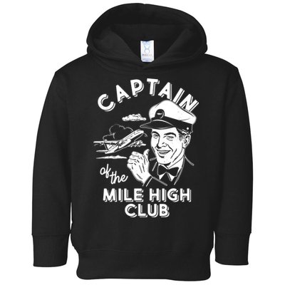 Funny Vintage Captain Of The Mile High Club Toddler Hoodie