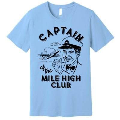 Funny Vintage Captain Of The Mile High Club Premium T-Shirt