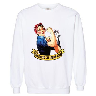 Funny Vintage Childless Cat Ladies Vote Rosie The Riveter Garment-Dyed Sweatshirt