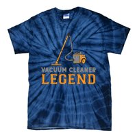 Funny Vacuum Cleaner Legend Housekeeping Hoover Cleaning Tie-Dye T-Shirt