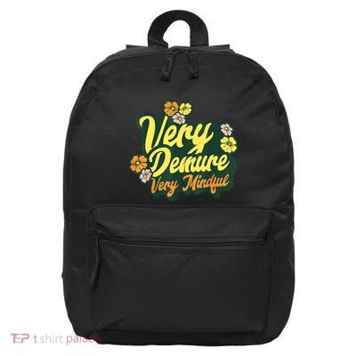 Funny Very Demure Very Mindful Trend Demure & Mindful Ladies 16 in Basic Backpack