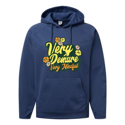 Funny Very Demure Very Mindful Trend Demure & Mindful Ladies Performance Fleece Hoodie