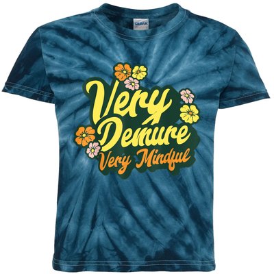 Funny Very Demure Very Mindful Trend Demure & Mindful Ladies Kids Tie-Dye T-Shirt