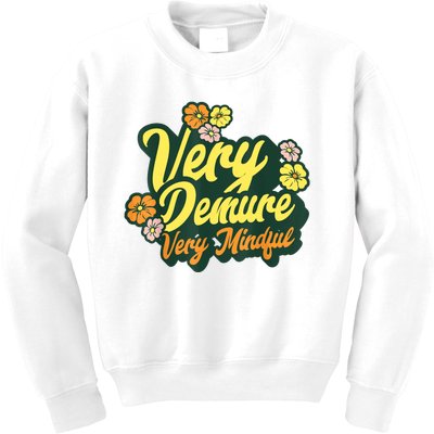 Funny Very Demure Very Mindful Trend Demure & Mindful Ladies Kids Sweatshirt