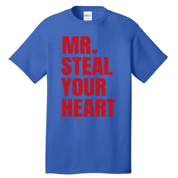 Funny Valentines Day Mr Steal Your Heart Gift Tall T-Shirt