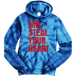 Funny Valentines Day Mr Steal Your Heart Gift Tie Dye Hoodie