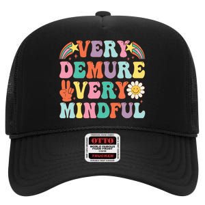 Funny Very Demure Very Mindful Trend Demure & Mindful High Crown Mesh Back Trucker Hat