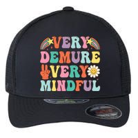 Funny Very Demure Very Mindful Trend Demure & Mindful Flexfit Unipanel Trucker Cap