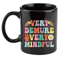 Funny Very Demure Very Mindful Trend Demure & Mindful 11oz C Handle Ceramic Mug