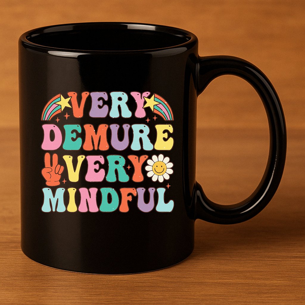 Funny Very Demure Very Mindful Trend Demure & Mindful 11oz C Handle Ceramic Mug