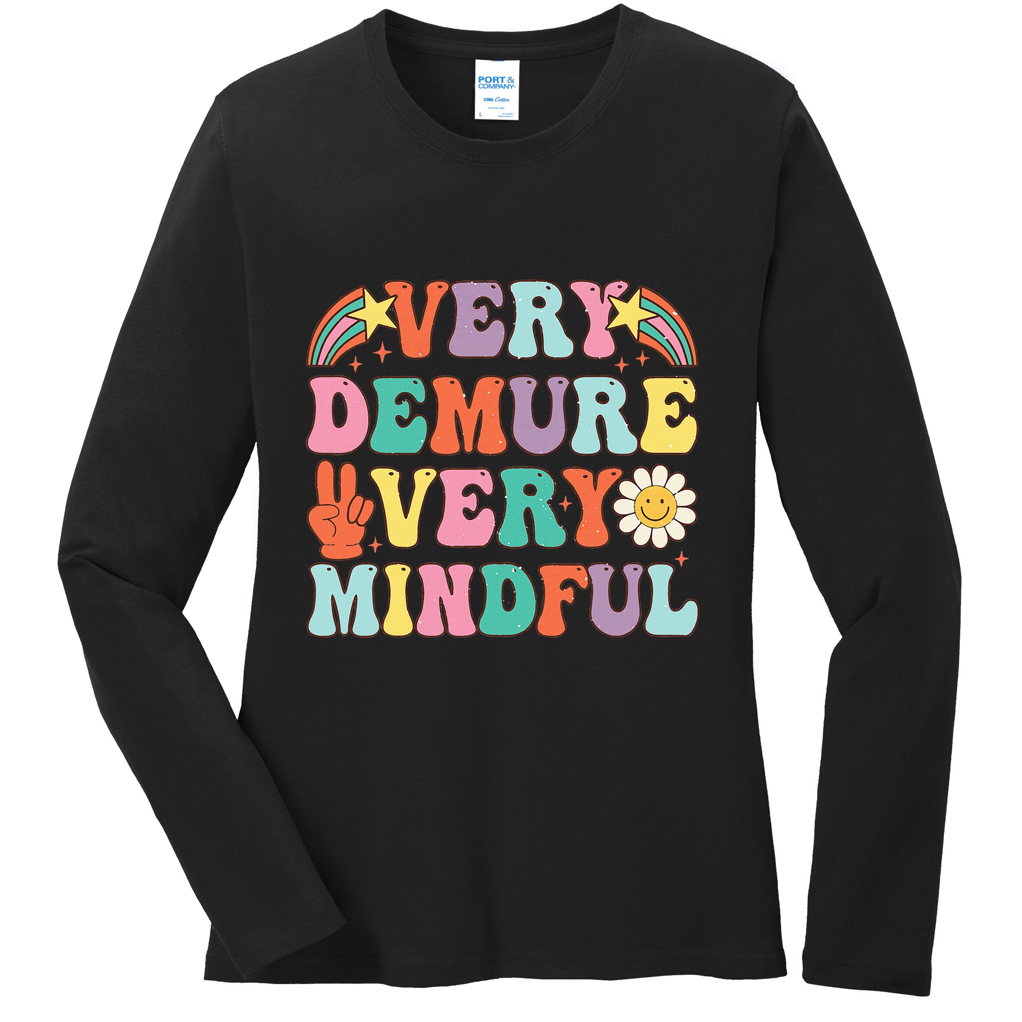 Funny Very Demure Very Mindful Trend Demure & Mindful Ladies Long Sleeve Shirt