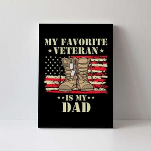 Father Veterans Day My Favorite Veteran Is My Dad Proud Kids Canvas