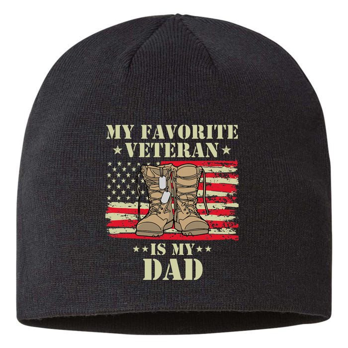 Father Veterans Day My Favorite Veteran Is My Dad Proud Kids Sustainable Beanie