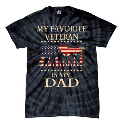 Father Veterans Day My Favorite Veteran Is My Dad Proud Kids Tie-Dye T-Shirt