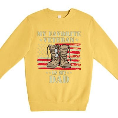 Father Veterans Day My Favorite Veteran Is My Dad Proud Kids Premium Crewneck Sweatshirt